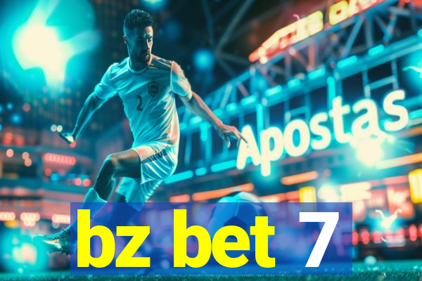 bz bet 7